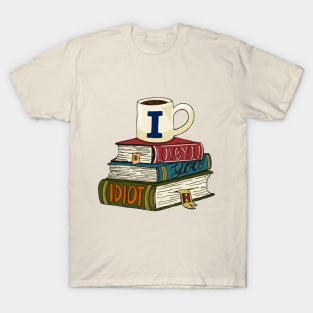 I love you, you idiot and books T-Shirt